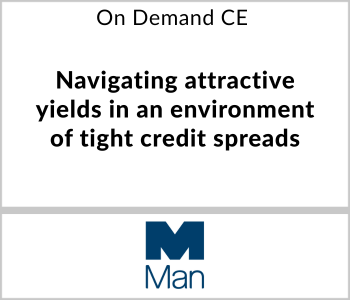 Man Group - On Demand CE - Navigating attractive yields in an environment of tight credit spreads
