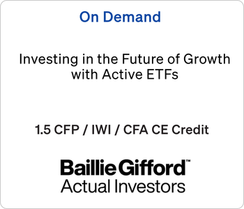 Investing in the Future of Growth with Active ETFs – Baillie Gifford – 10.13.26 Baillie Gifford Webcast - On Demand CE - Investing in the Future of Growth with Active ETFs