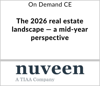 The 2026 real estate landscape — a mid-year perspective – Nuveen – 5.19.26 Nuveen - On Demand CE - The 2026 real estate landscape — a mid-year perspective