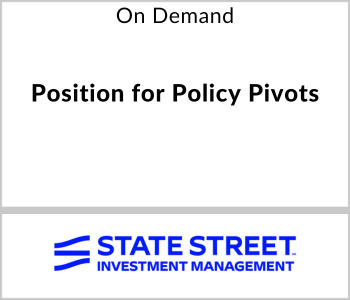 SSIM Webcast - On Demand - Position for Policy Pivots