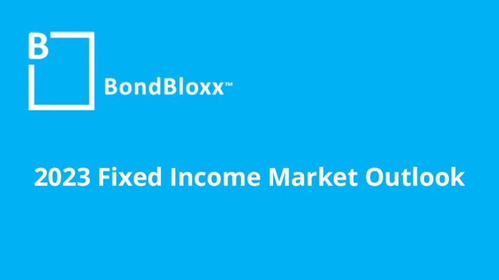 BondBloxx - 2023 Fixed Income Market Outlook