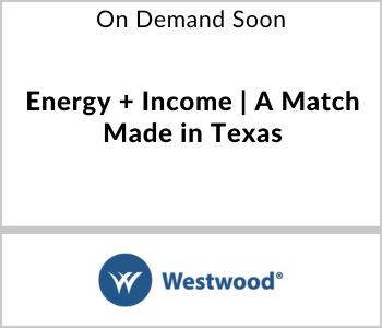 Energy + Income | A Match Made in Texas - 5.6.24 - Westwood