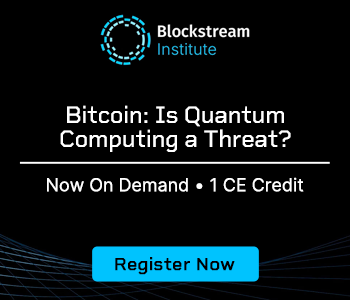 Bitcoin: Is Quantum Computing a Threat? – Blockstream Institute – 6.11.26 Blockstream Institute - On Demand CE