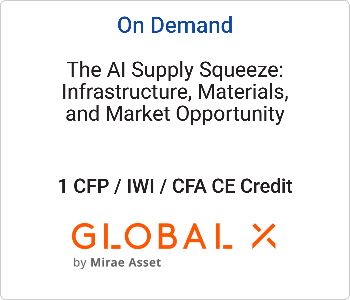 The AI Supply Squeeze: Infrastructure, Materials, and Market Opportunity – Global X – 10.19.26 Global X - On Demand CE