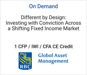 Different by Design: Investing with Conviction Across a Shifting Fixed Income Market – RBC – 8.27.26 RBC - On Demand CE