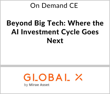 Beyond Big Tech: Where the AI Investment Cycle Goes Next – Global X ETFs – 7.23.26 Global X - On Demand CE