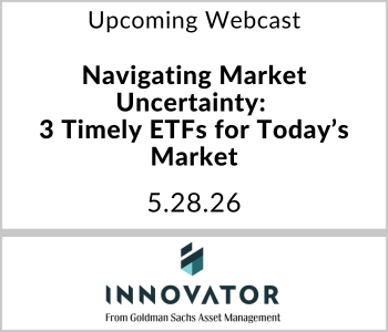 Innovator Webcast - Upcoming - Navigating Market Uncertainty: 3 Timely ETFs for Today’s Market