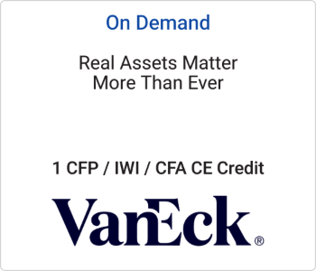 Real Assets Matter More Than Ever – Vaneck – 9.21.26 VanEck - On Demand CE - Real Assets Matter More Than Ever