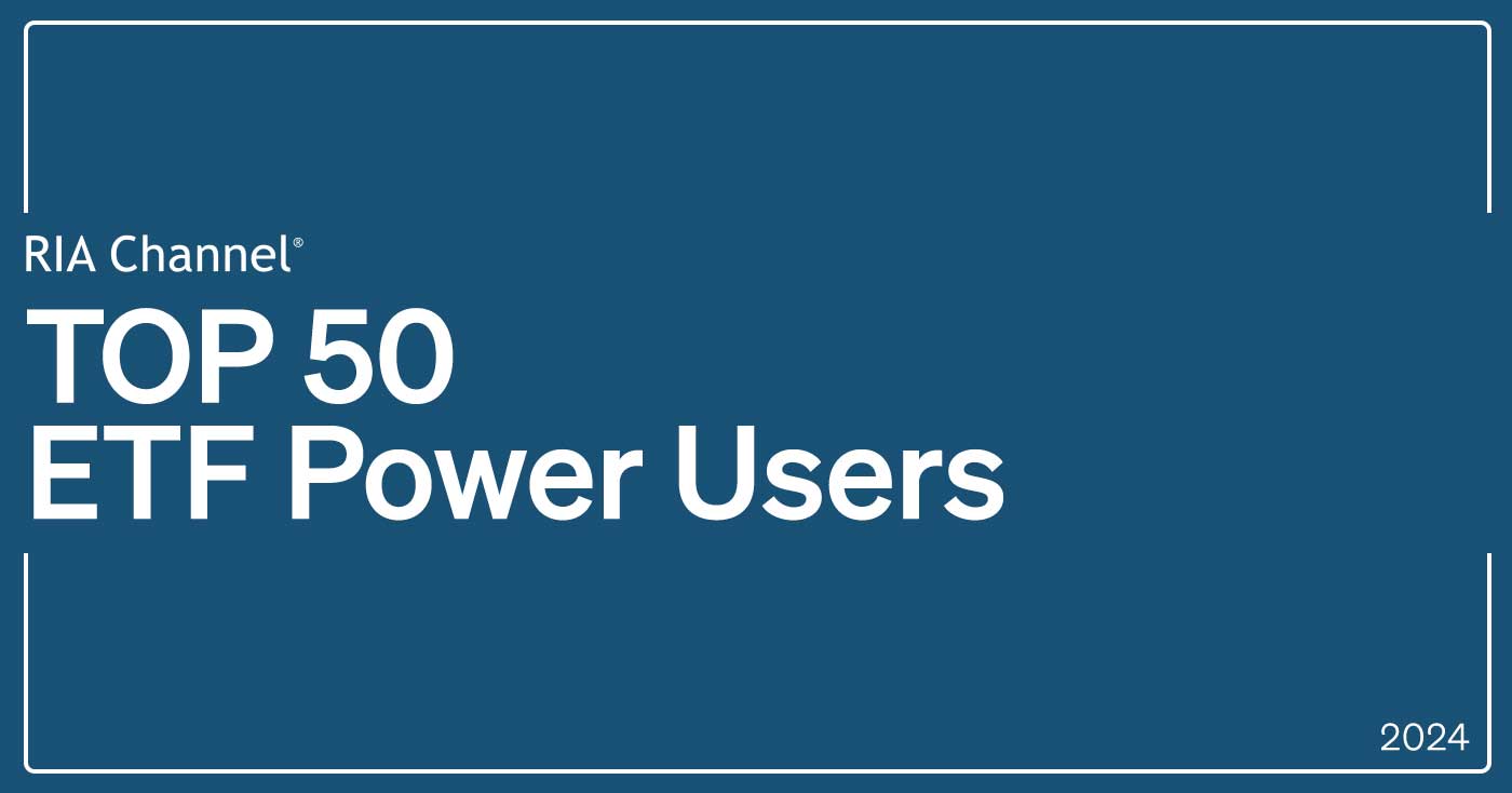 RIA Channel® - Top 50 ETF Power Users 2024