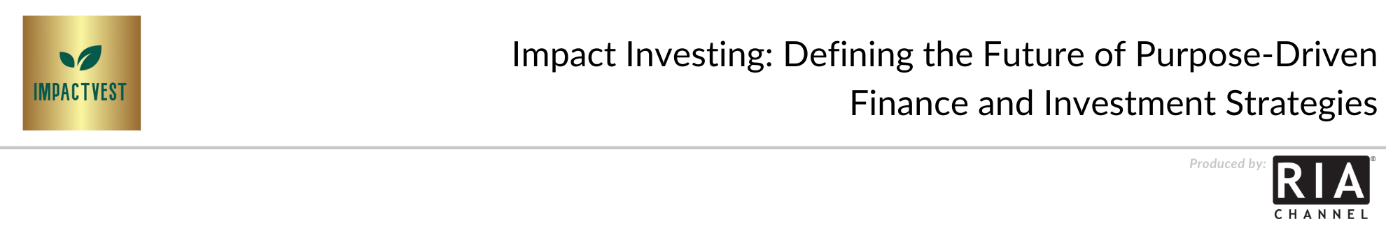 Impact Investing: Defining the Future of Purpose-Driven Finance and Investment Strategies