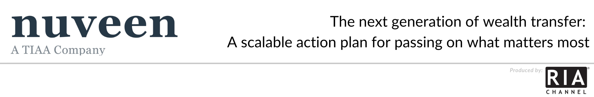  The next generation of wealth transfer:  A scalable action plan for passing on what matters most by Nuveen