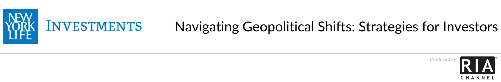 Navigating Geopolitical Shifts: Strategies for Investors by New York Life Investments