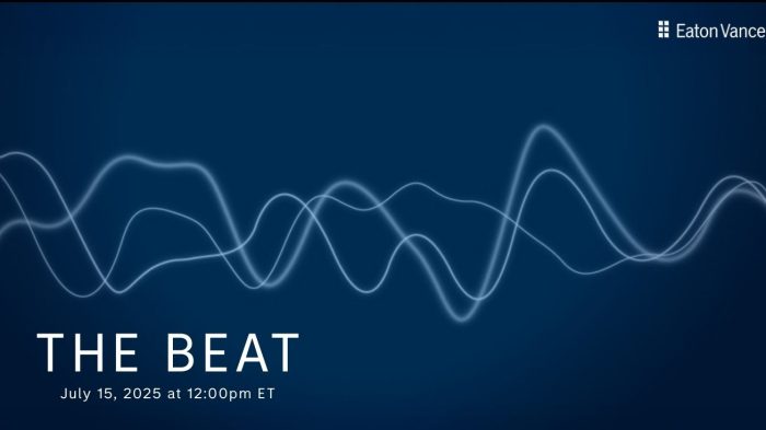 RIA Channel | The BEAT, Eaton Vance 7.15.25