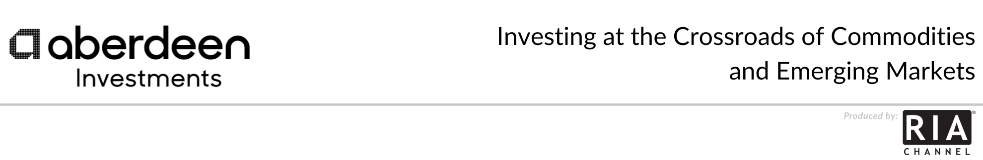  Investing at the Crossroads of Commodities and Emerging Markets by Aberdeen Investments