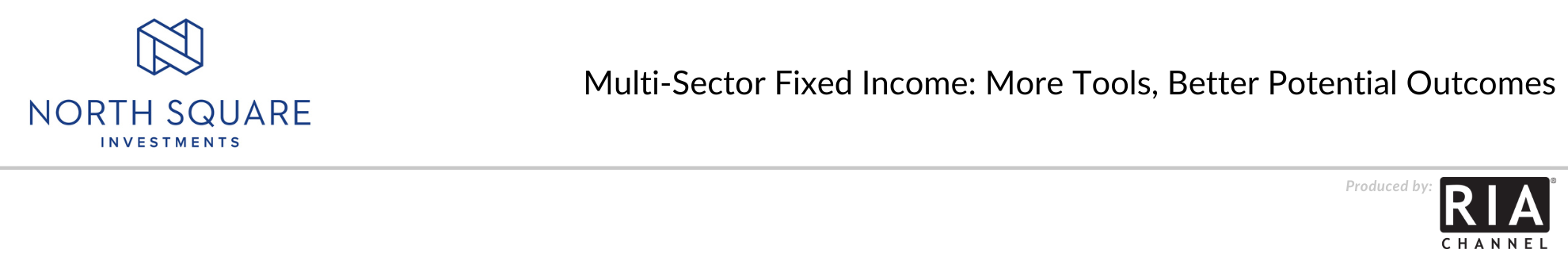 Multi-Sector Fixed Income: More Tools, Better Potential Outcomes