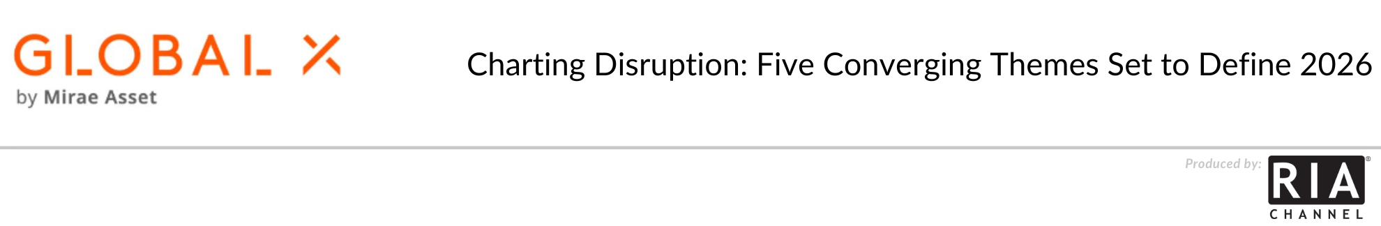  Charting Disruption: Five Converging Themes Set to Define 2026 by Global X ETFs
