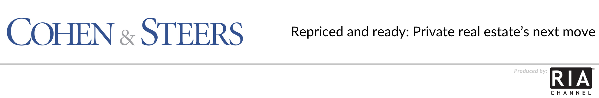  Repriced and ready: Private real estate’s next move by Cohen & Steers