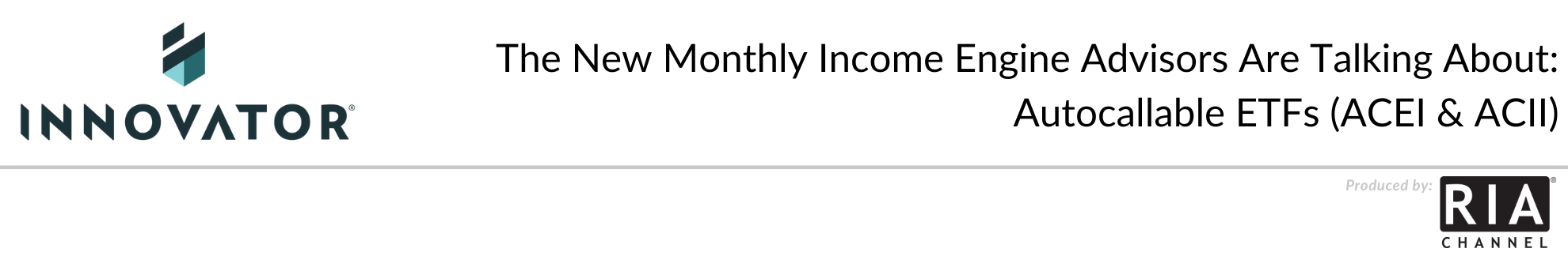 The New Monthly Income Engine Advisors Are Talking About: Autocallable ETFs (ACEI & ACII)