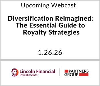 Lincoln Financial - Upcoming - Diversification Reimagined -The Essential Guide to Royalty Strategies