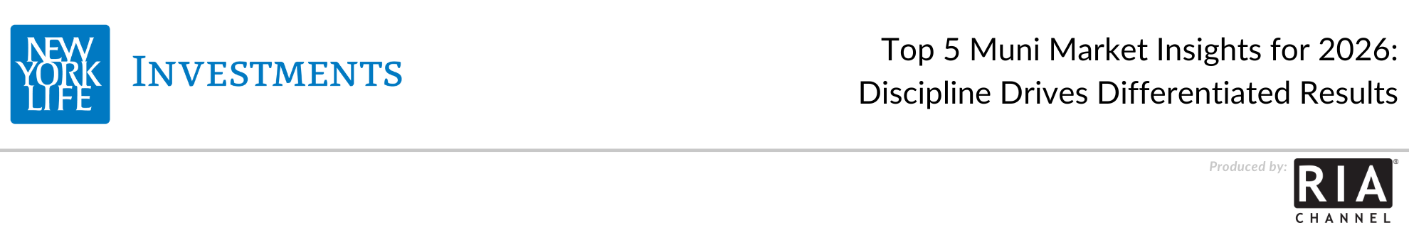  Top 5 Muni Market Insights for 2026: Discipline Drives Differentiated Results by New York Life Investments 