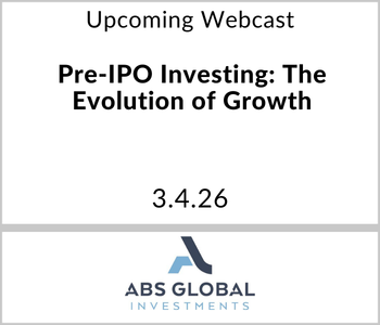 RIA Channel_Tile - 2026-02-20T134446.133 ABS Global Investments Webcast - Upcoming - Pre-IPO Investing: The Evolution of Growth