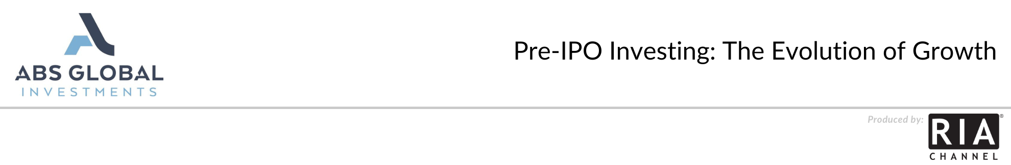  Pre-IPO Investing: The Evolution of Growth by ABS Global Investments