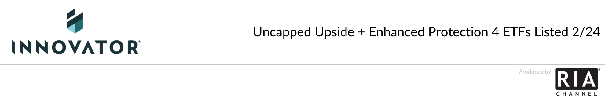 Coming 2/24. Unlock the Upside. Protect the Downside