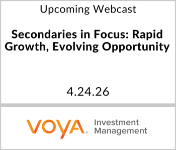 Voya - Upcoming - Secondaries in Focus Rapid Growth, Evolving Opportunity Voya - Upcoming - Secondaries in Focus Rapid Growth, Evolving Opportunity