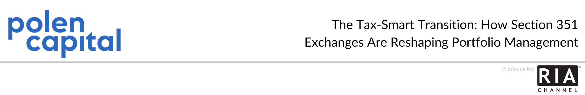  The Tax-Smart Transition: How Section 351 Exchanges Are Reshaping Portfolio Management by Polen Capital