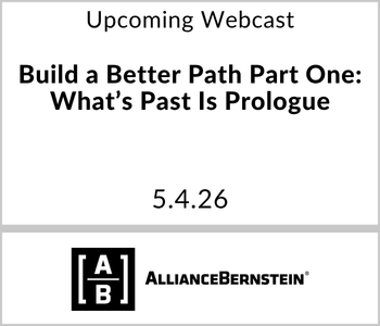 AllianceBernstein - Upcoming - Build a Better Path Part One What’s Past Is Prologue