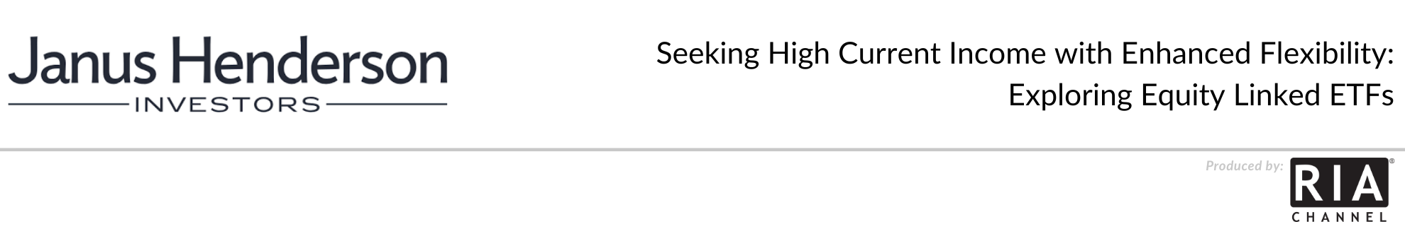  Seeking High Current Income with Enhanced Flexibility: Exploring Equity Linked ETFs by Janus Henderson Investors