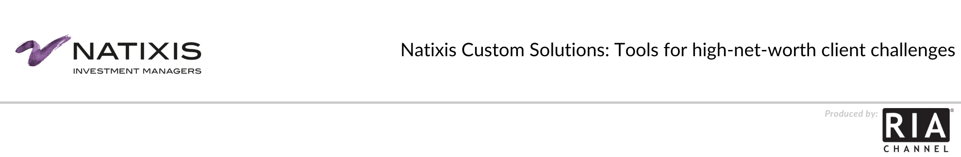  Natixis Custom Solutions: Tools for high-net-worth client challenges by Natixis Investment Managers