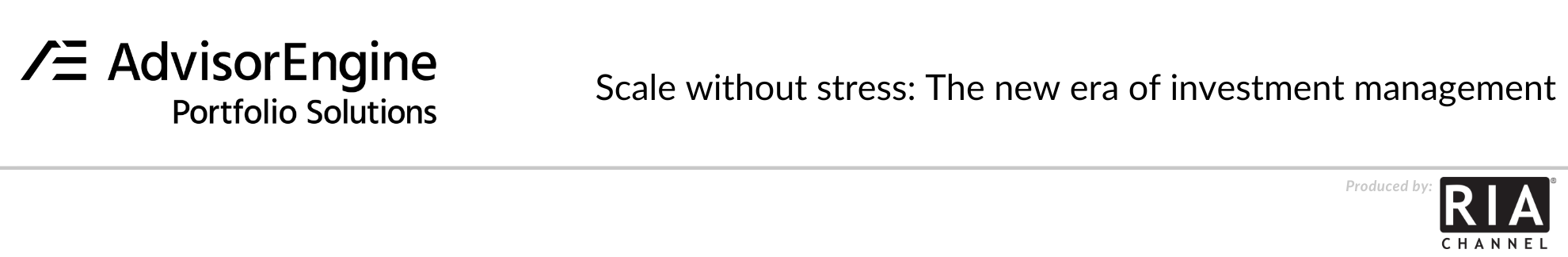  Scale without stress: The new era of investment management by AdvisorEngine Portfolio Solutions