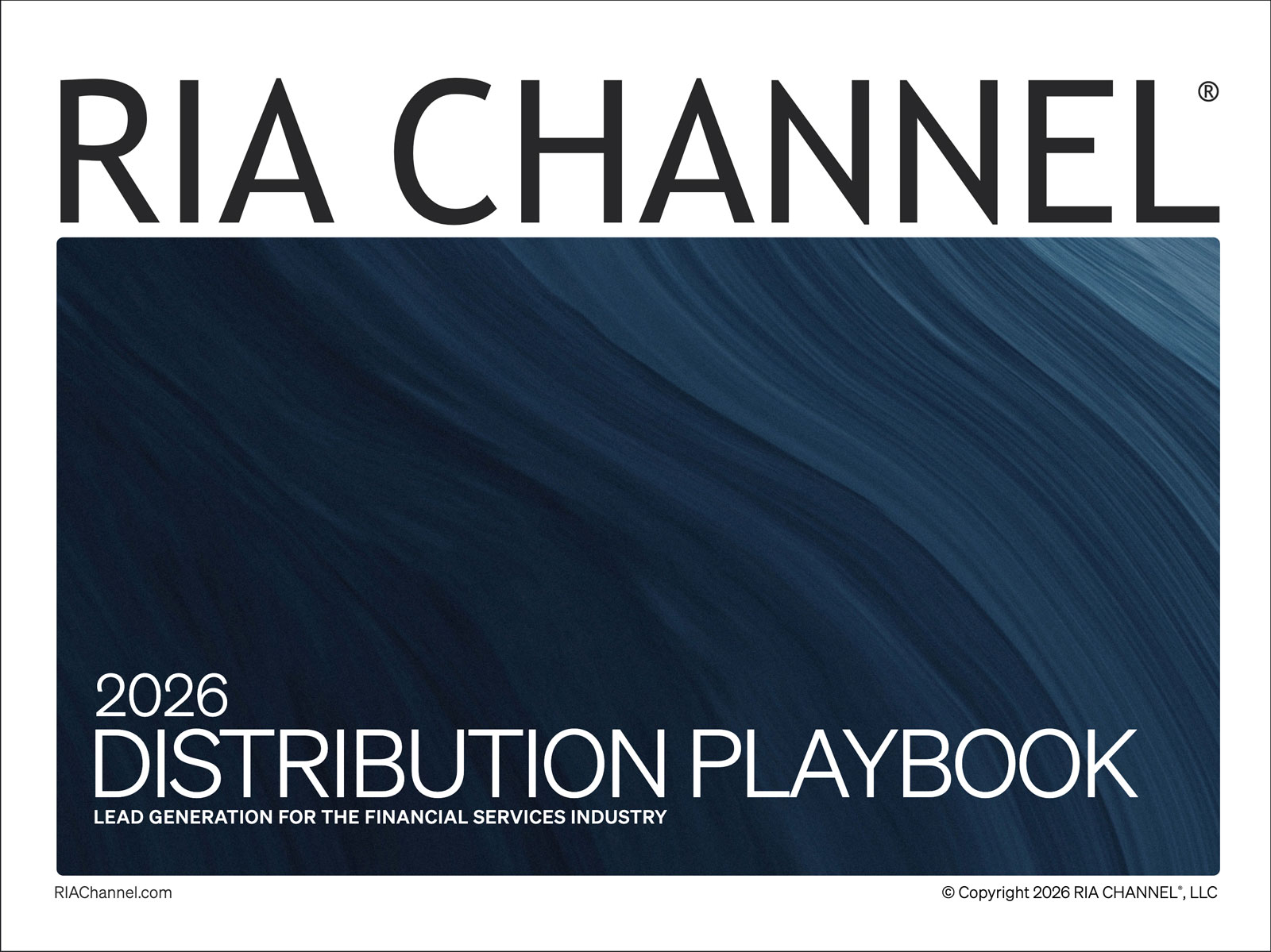 RIA Channel® 2026 Distribution Playbook