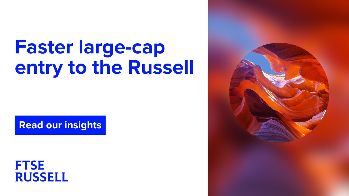 RIA Channel -WMR - 1200x675 - Faster large-cap entry to the Russel_1200x675 Faster large-cap entry to the russell