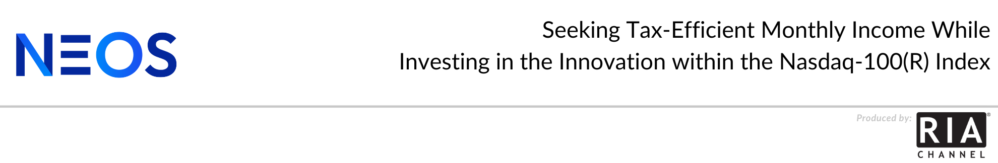 Seeking Tax-Efficient Monthly Income While Investing in the Innovation within the Nasdaq-100(R) Index