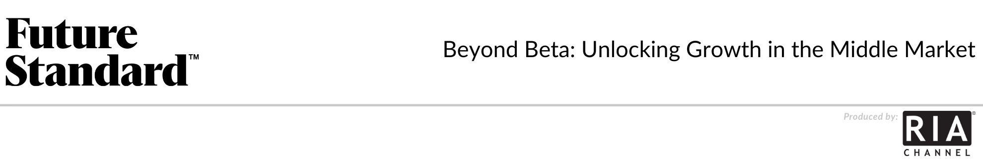  Beyond Beta: Unlocking Growth in the Middle Market by Future Standard