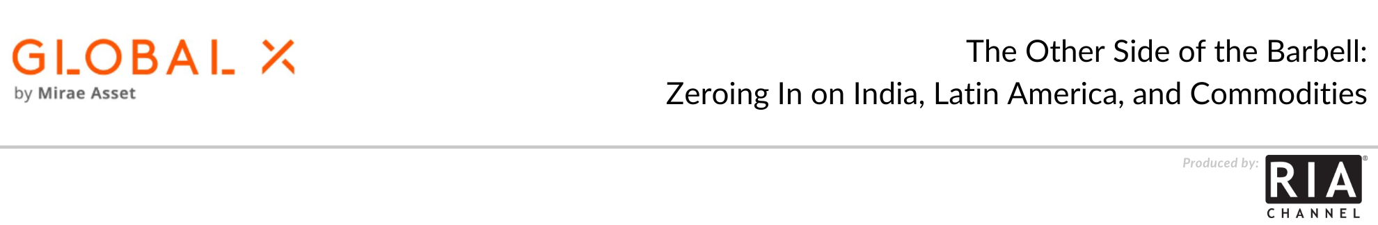 The Other Side of the Barbell: Zeroing In on India, Latin America, and Commodities