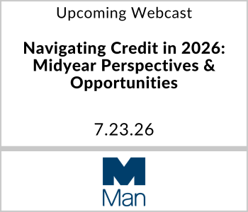 Man Group - Upcoming - Navigating Credit in 2026 Midyear Perspectives & Opportunities