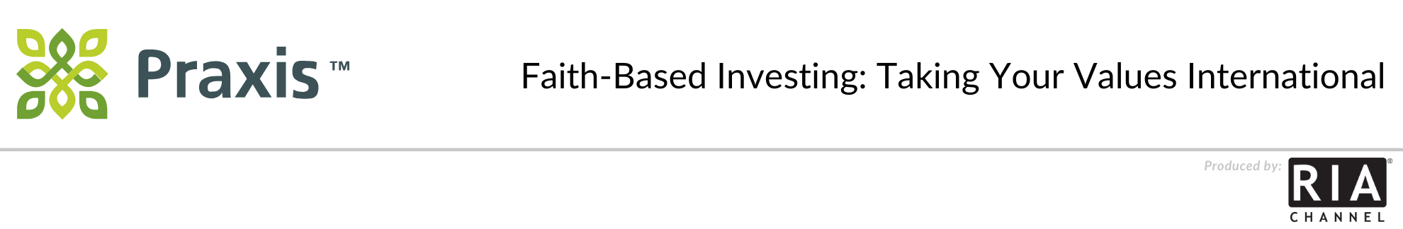  Faith-Based Investing: Taking Your Values International by Praxis Investment Management
