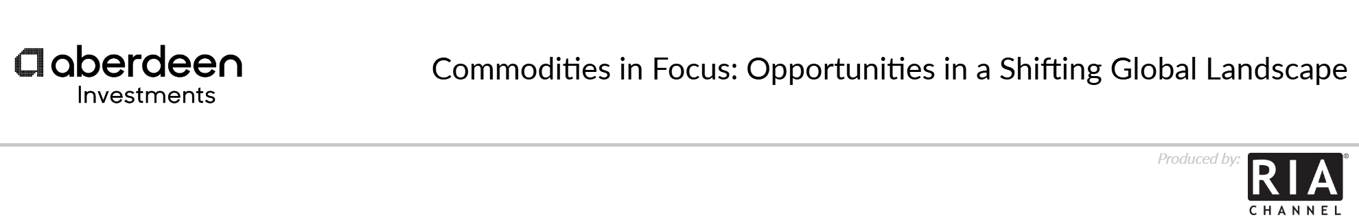   Commodities in Focus: Opportunities in a Shifting Global Landscape by  Aberdeen Investments