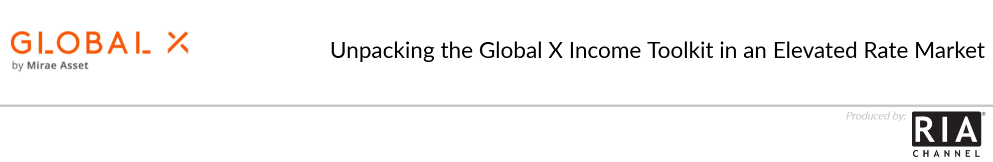  Unpacking the Global X Income Toolkit in an Elevated Rate Market by Global X ETFs