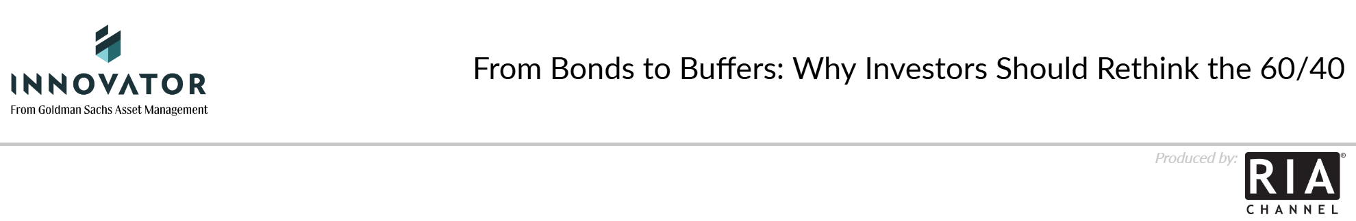    From Bonds to Buffers: Why Investors Should Rethink the 60/40 by  Innovator