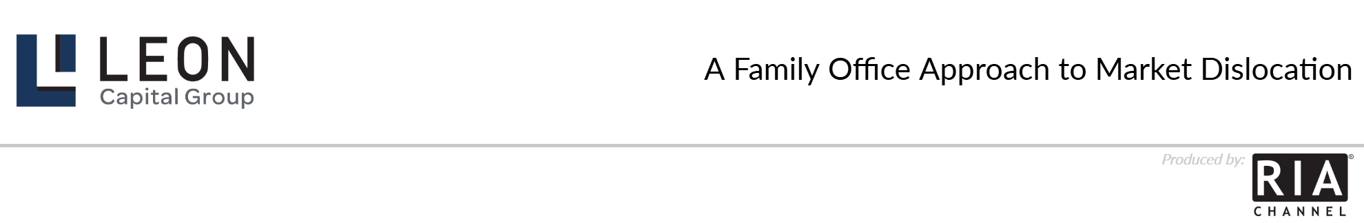  A Family Office Approach to Market Dislocation by Leon Capital Group