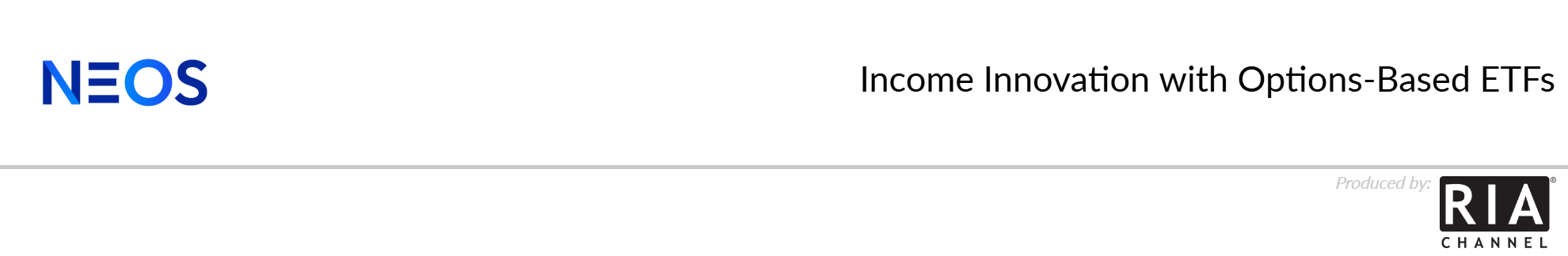   Income Innovation with Options-Based ETFs by  NEOS Investments
