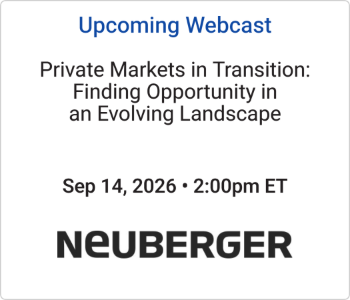 NeubergerBerman - Upcoming - Private Markets in Transition Finding Opportunity in an Evolving Landscape