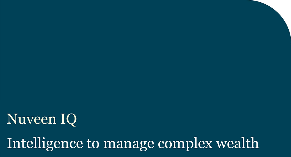 Nuveen IQ - Intelligence to Manage Complex Wealth