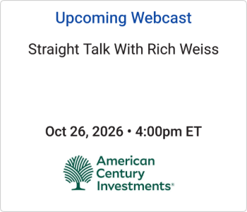 American Century - Upcoming - Straight Talk With Rich Weiss American Century - Upcoming - Straight Talk With Rich Weiss