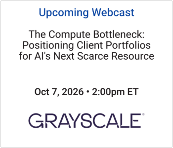 Grayscale - Upcoming - The Compute Bottleneck Positioning Client Portfolios for AI's Next Scarce Resource