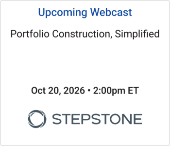 StepStone - Upcoming - Portfolio Construction, Simplified StepStone - Upcoming - Portfolio Construction, Simplified
